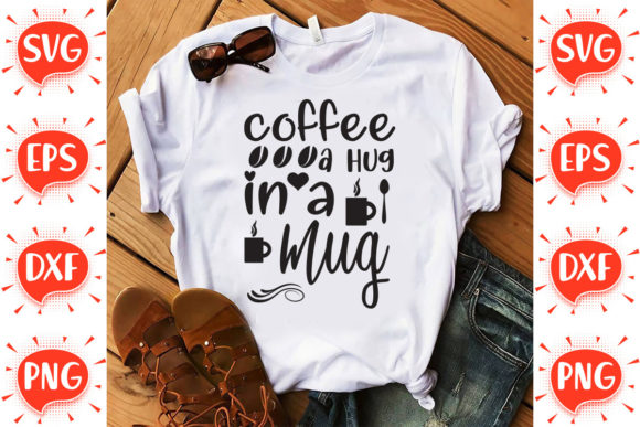 Coffee A Hug In A Mug Svg Graphics