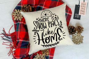 There is Snow Place Like Home SVG Graphic by dapiyupi · Creative Fabrica