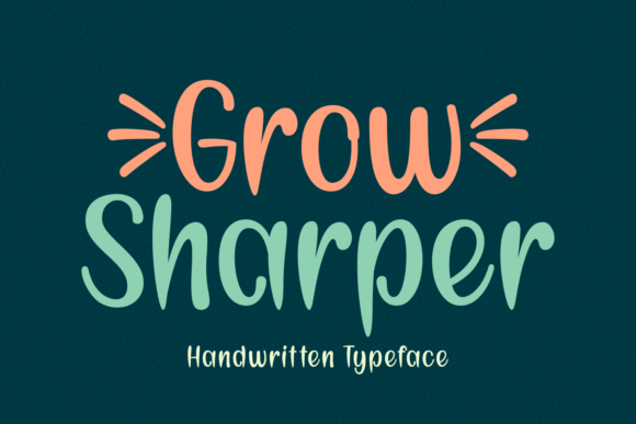Grow Sharper Script & Handwritten Font By Creative Fabrica Fonts