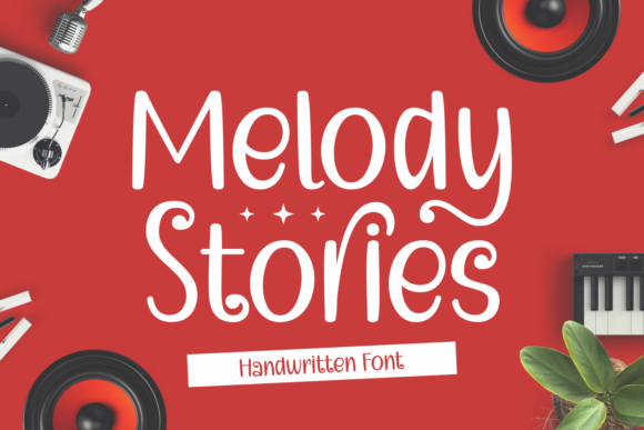 Melody Stories Fontes Script Fonte Por Creative Fabrica Fonts