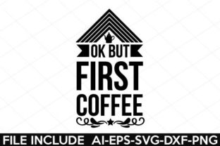 Ok but First Coffee Graphic by cherrydesign · Creative Fabrica