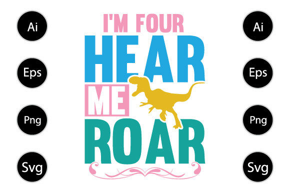 I'm Four Hear Me Roar, Dinosaur Saying