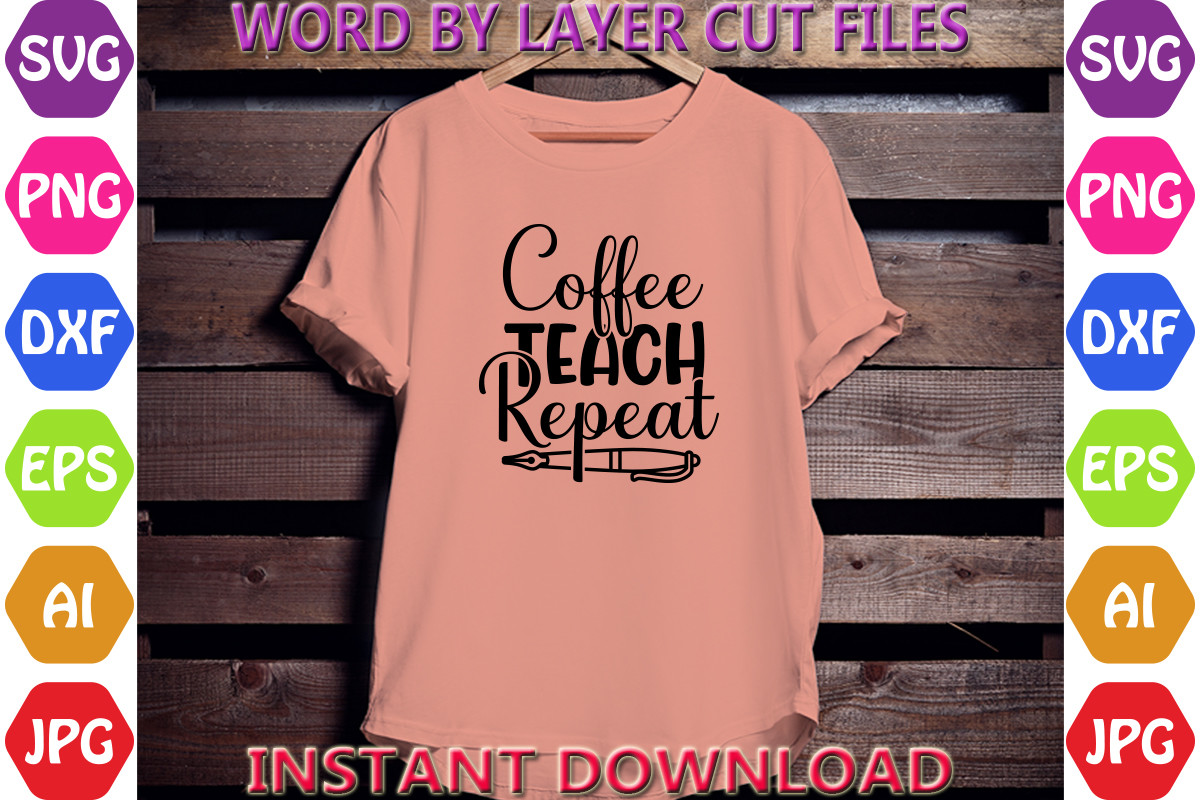 Coffee Teach Repeat Svg Graphic by Bestgraphic · Creative Fabrica