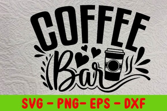 Coffee Bar SVG Cut File | Coffee Svg