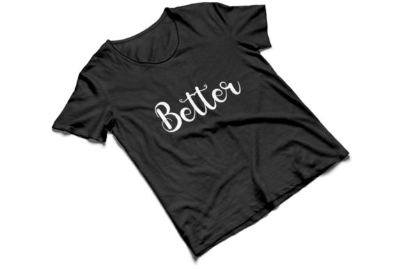 Be Better Font - Preview 1
