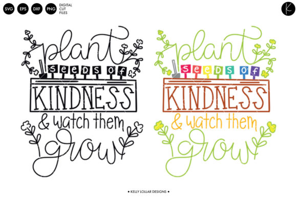Plant Seeds of Kindness Graphic by kellylollar · Creative Fabrica