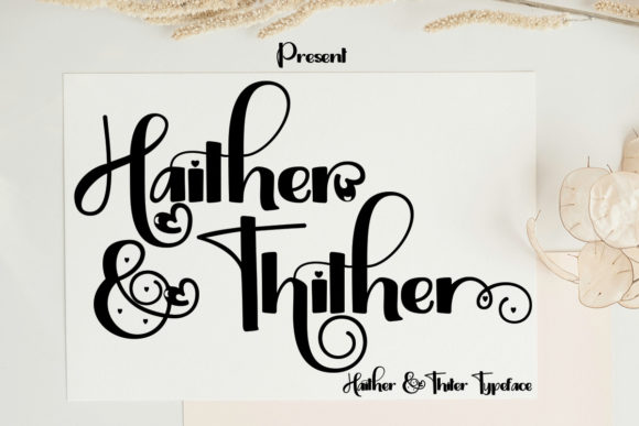 Haither and Thiter Font - Preview 1