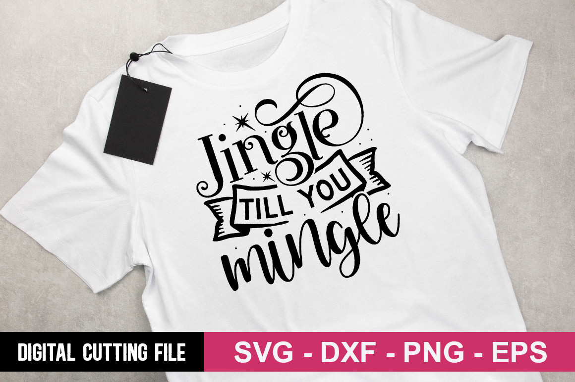 Minge Svg Jingle Till You Mingle Graphic by Buysvgbundles · Creative Fabrica
