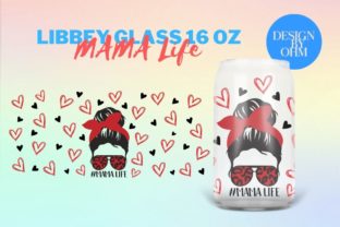 Mama Life Libbey Glass Wrap Graphic by Chotiwat Somkhamla · Creative ...