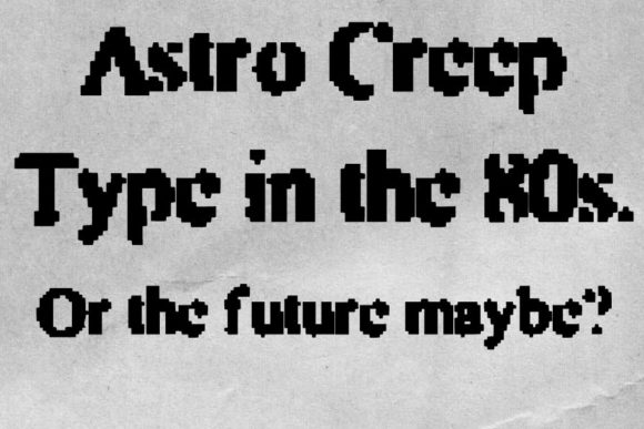 Astro Creep Font - Preview 1