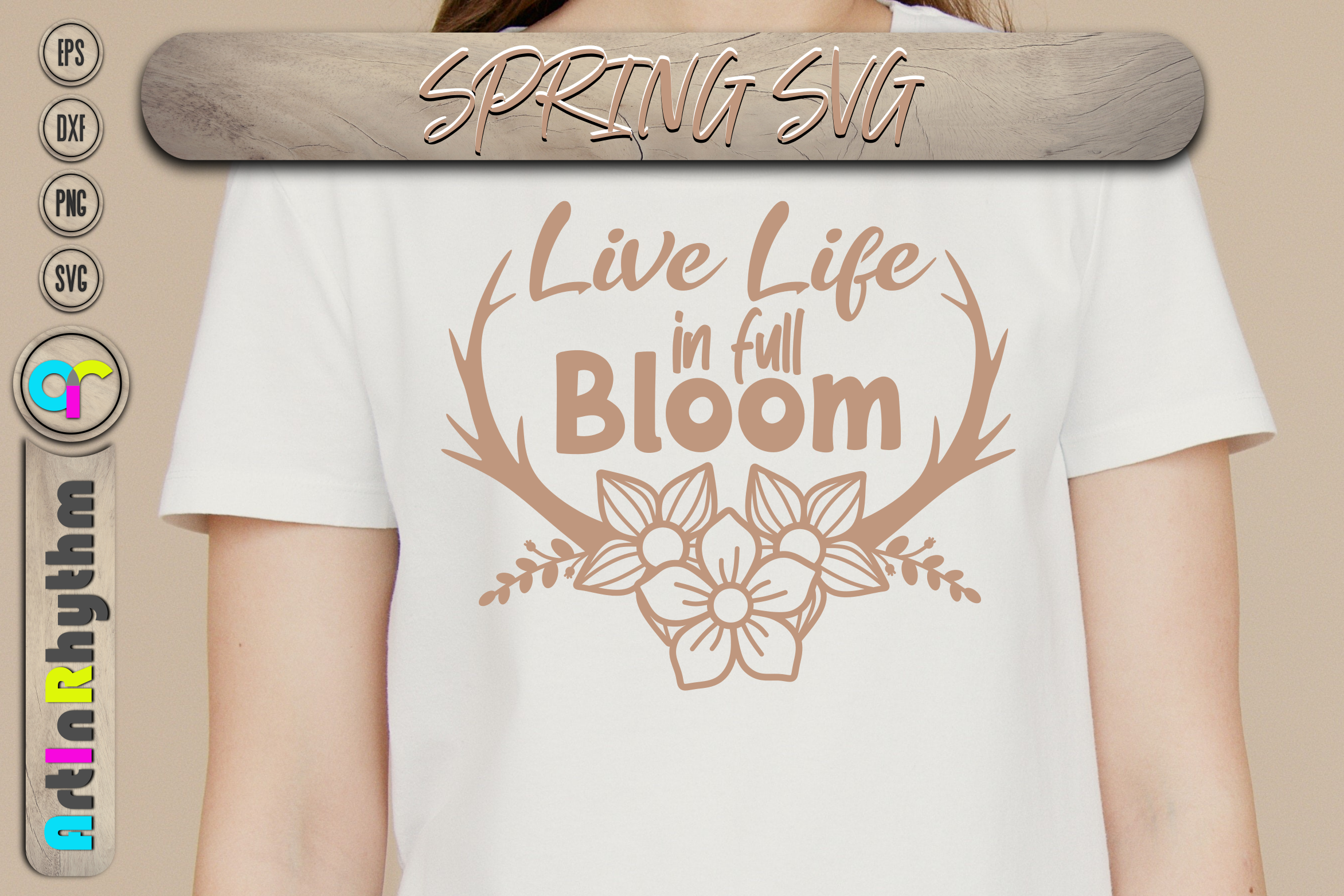 Spring Shirt, Live Life in Full Bloom Graphic by artinrhythm · Creative ...