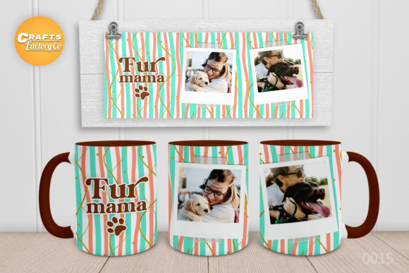 Fur Mama Photo Template Mug Sublimation Graphics