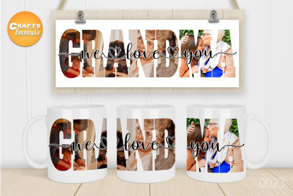 We Love You Grandma Mug Sublimation Graphics