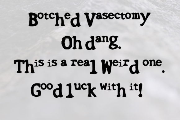 Botched Vasectomy Font - Preview 1