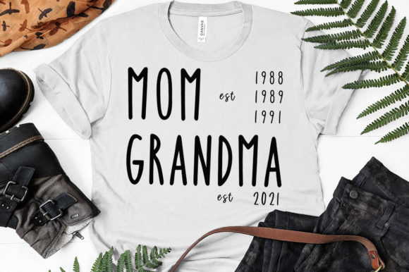 Mom And Grandma Est Graphics