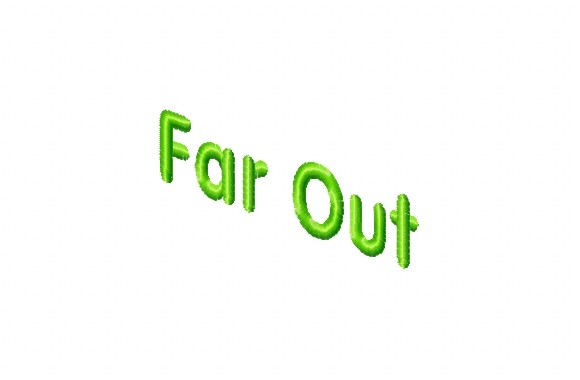 Far out