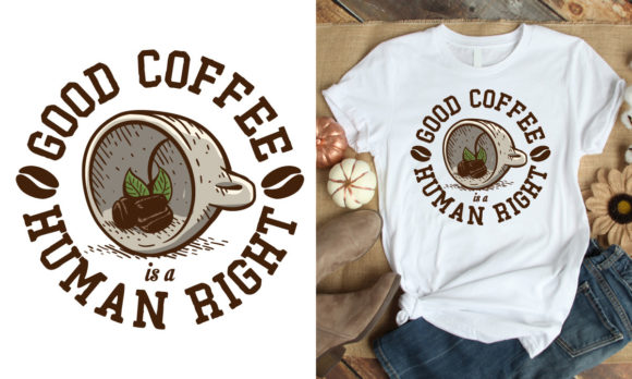Good Coffee Is A Human Right Coffee Svg