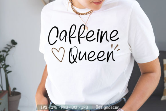 Caffeine Queen Phrase Hand Drawn Typo Graphic Crafts By Designdecon