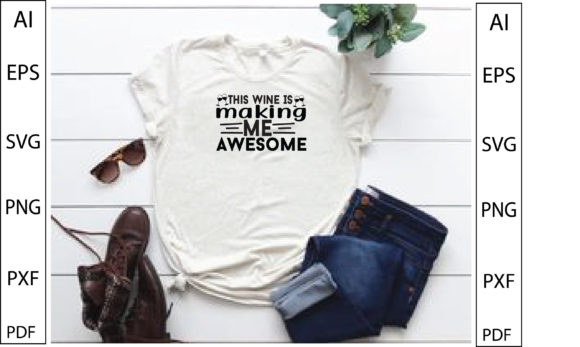 This Wine is Making Me Awesome Grafika Rękodzieła Przez Top Prints Tee