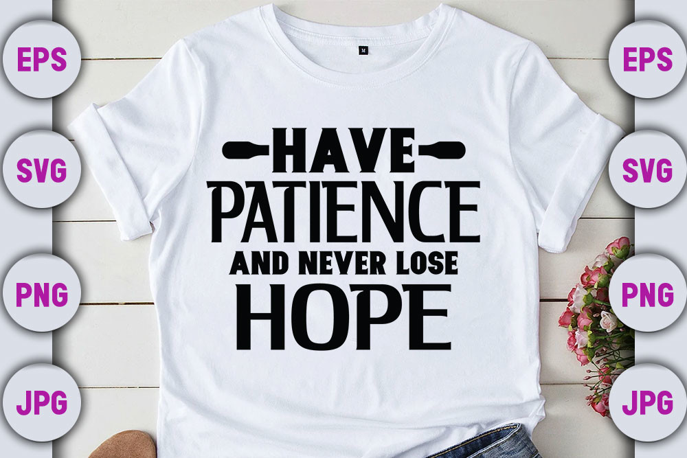 Hope Motivational Svg Design, Have Pati Graphic by Biyzid Graphics ...