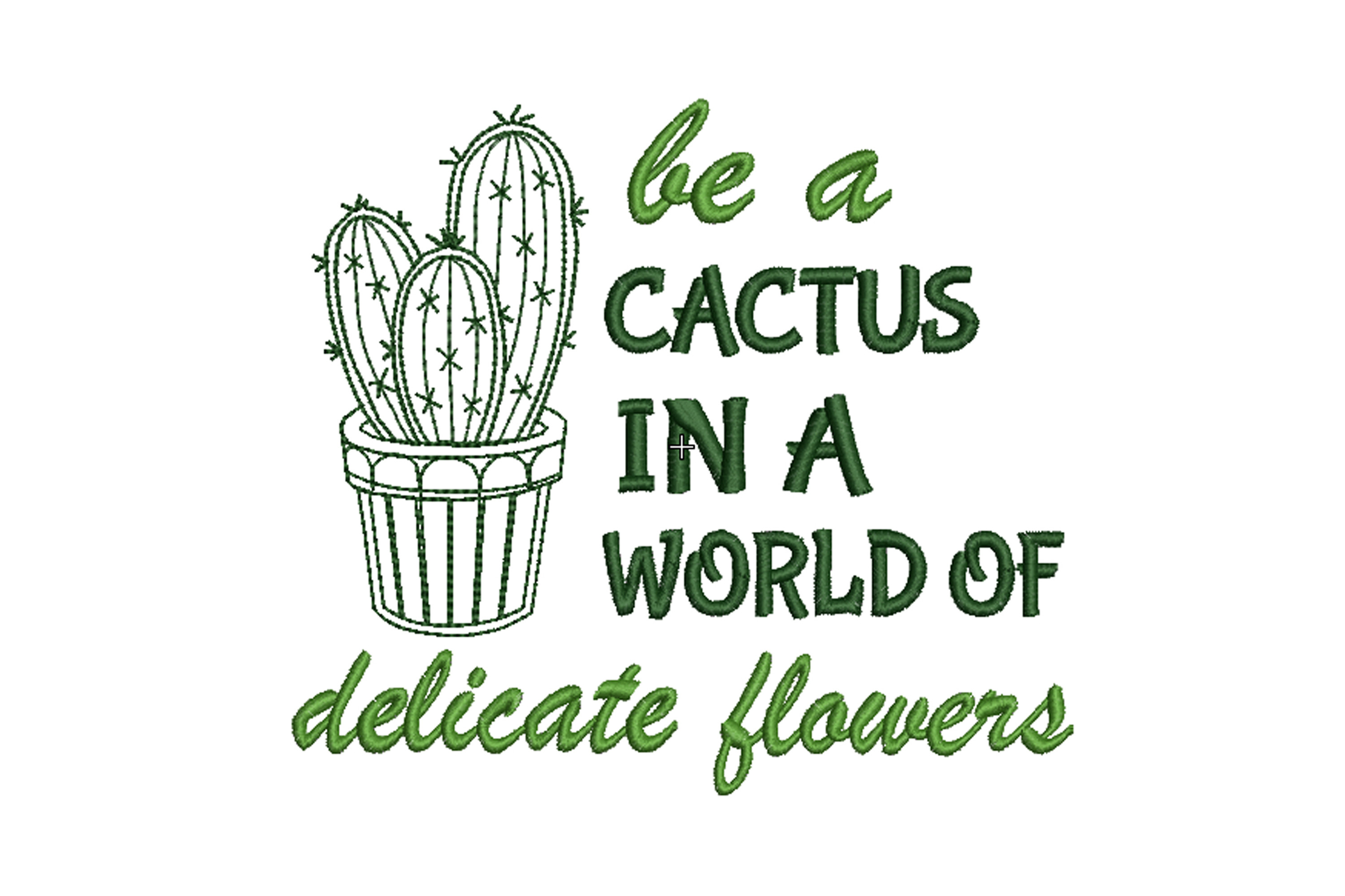 Be a Cactus in a World of Delicate  Creative Fabrica