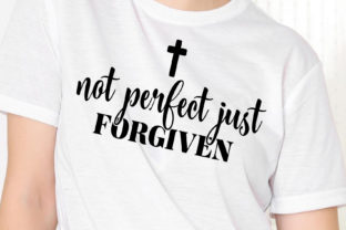 Not Perfect Just Forgiven svg