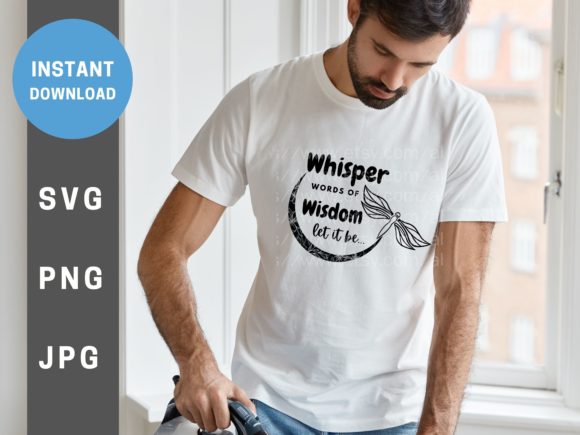 Whisper Words of Wisdom Let It Be Graphic by a.blueribbonn