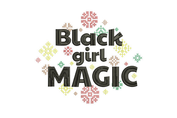 Black Girl Magic