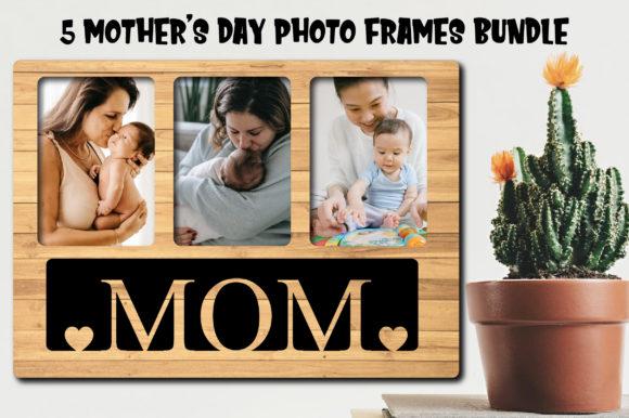 Mother's Day Photo Frames Bundle Laser Cutting By SVG HUB