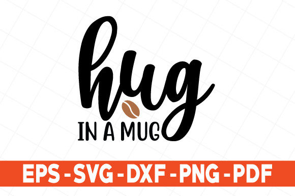 Hug In A Mug Svg Graphics