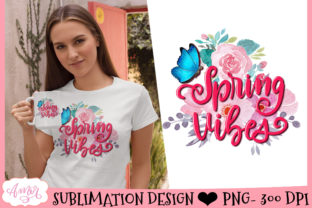 Spring Vibes PNG Sublimation Design Graphic by Amorclipart · Creative ...