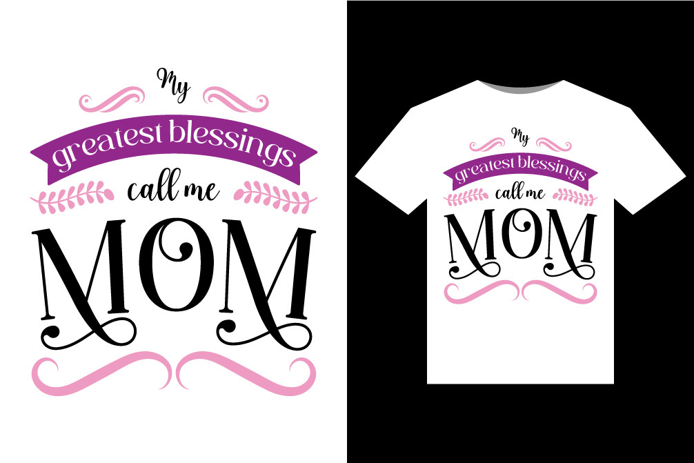 My Greatest Blessings Call Me Mom Shirt Graphic by tanvir enayet ...