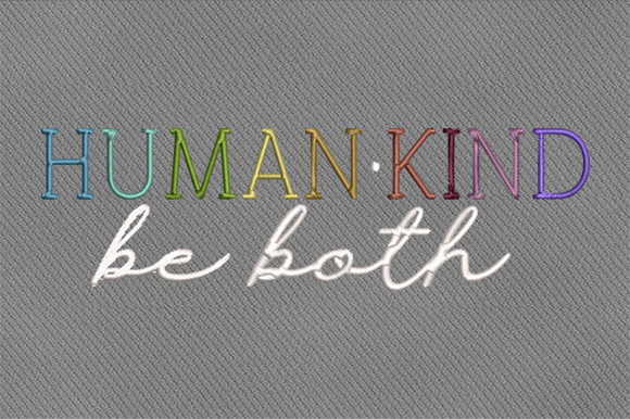 Human Kind Be Both
