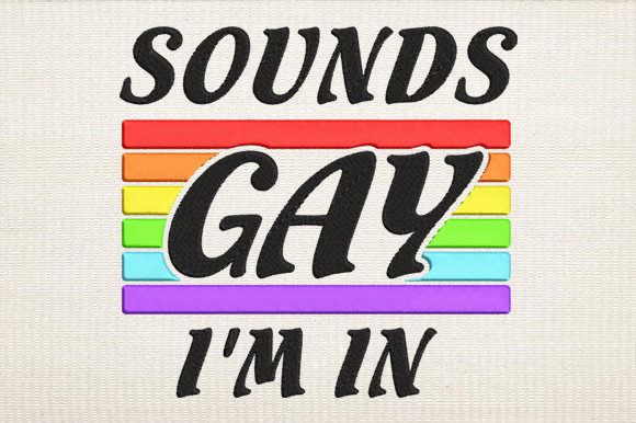 Sounds Gay I'm in Concienciación e inspiración Diseño de Bordado Por chanderlier099