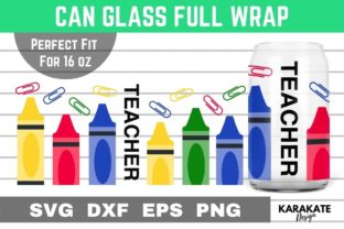 Crayon Teacher, 16 Oz Can Glass Wrap SVG Graphic by KARAKATE · Creative ...