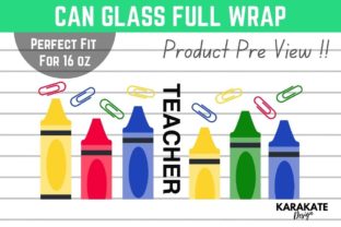 Crayon Teacher, 16 Oz Can Glass Wrap SVG Graphic by KARAKATE · Creative ...