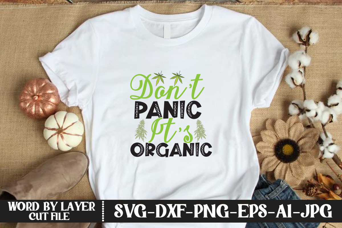 Don’t Panic It’s Organic SVG Graphic by KFCrafts · Creative Fabrica