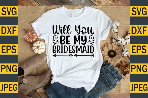 Will You Be My Bridesmaid