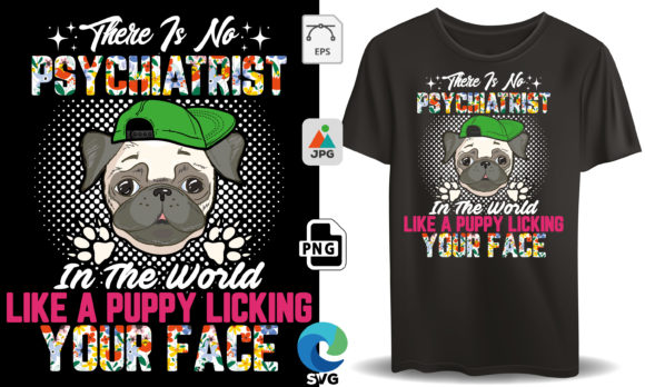 There is no psychiatrist like a puppy funny dog mom SVG for Cricut HTV shirt and mug