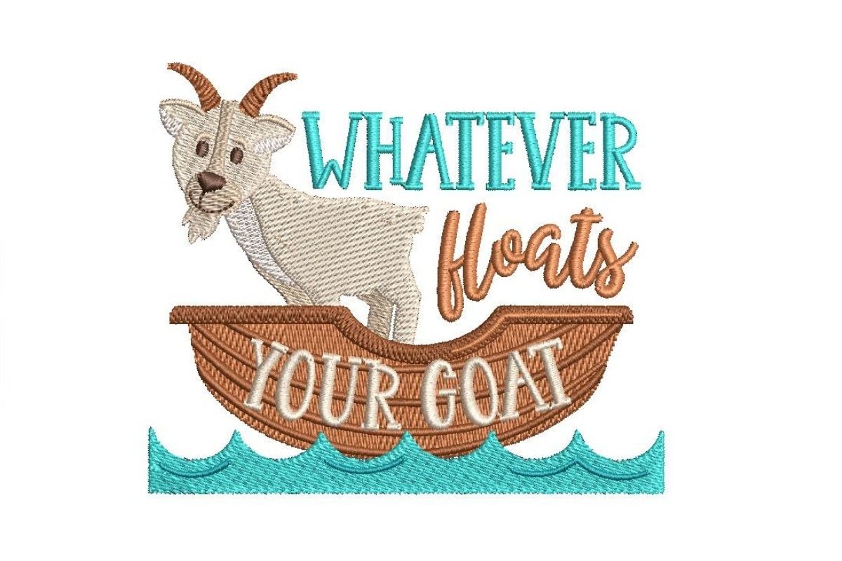 Whatever Floats Your Goat