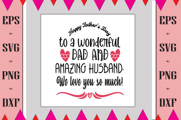 Happy Father's Day to a Wonderful Dad an Grafik Plotterdateien Von Sky SVG
