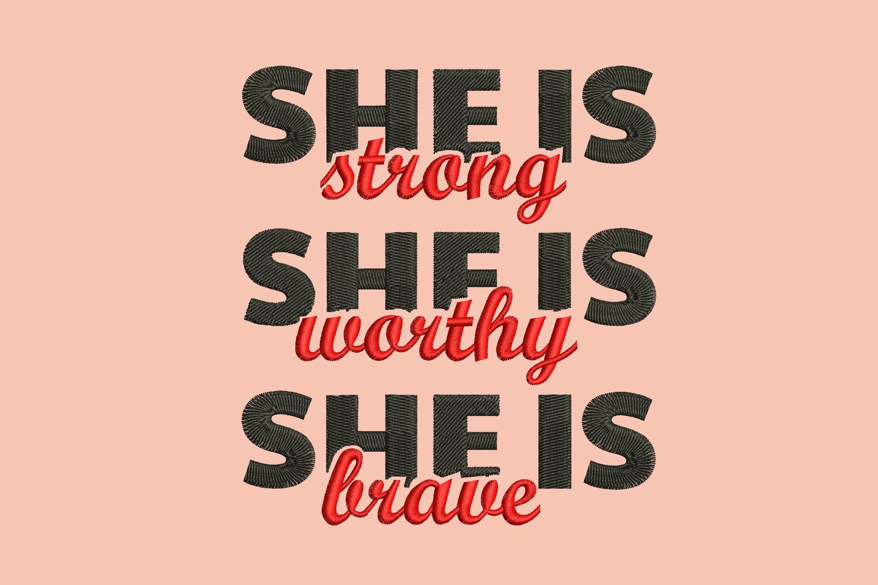 She is Strong Worthy Brave