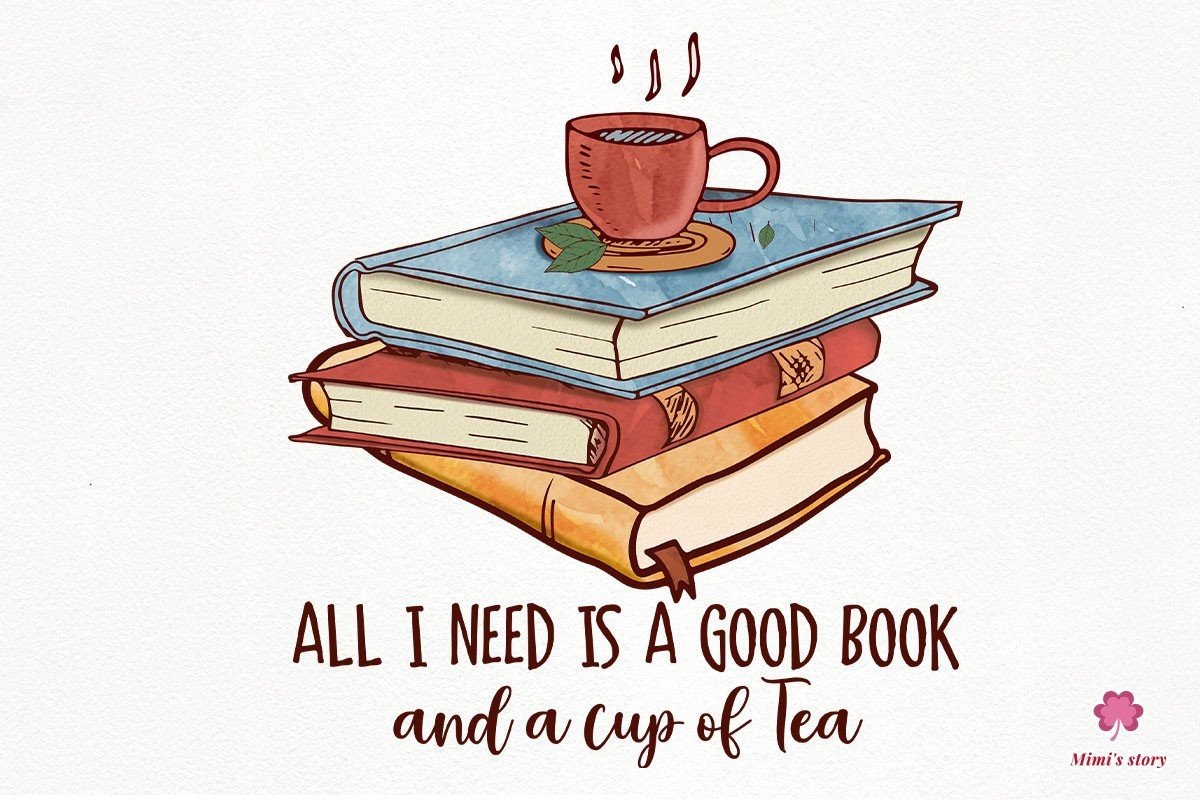 All I Need is a Good Book and a Cup Tea Graphic by Mimi's story  Creative  Fabrica
