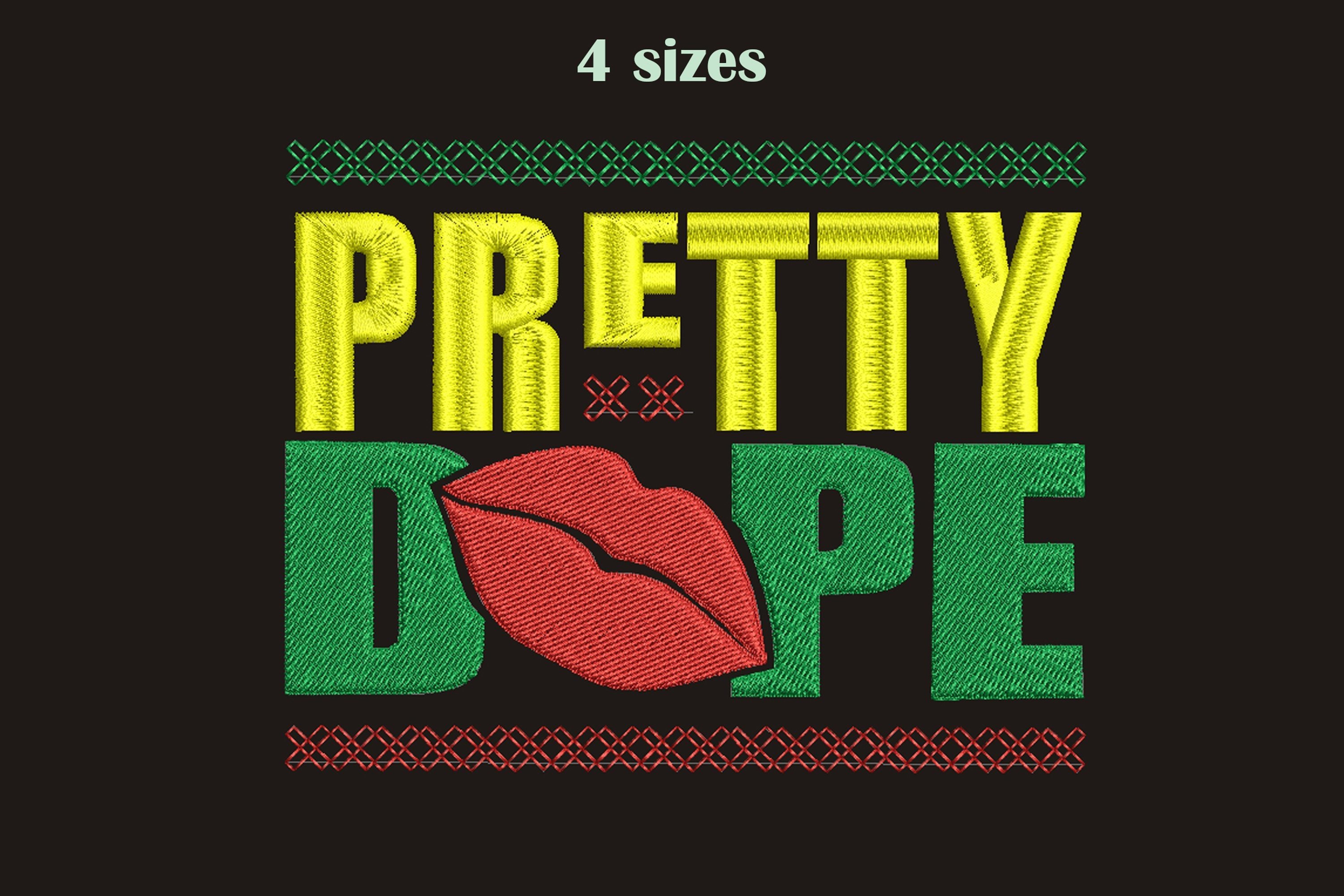 Pretty Dope