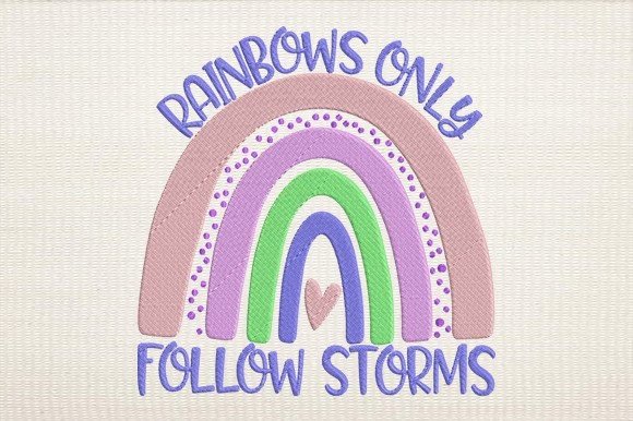 Rainbows Only Follow Storms