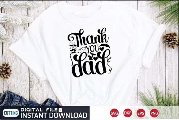 Thank You Dad Grafik T-shirt Designs Von Print Store