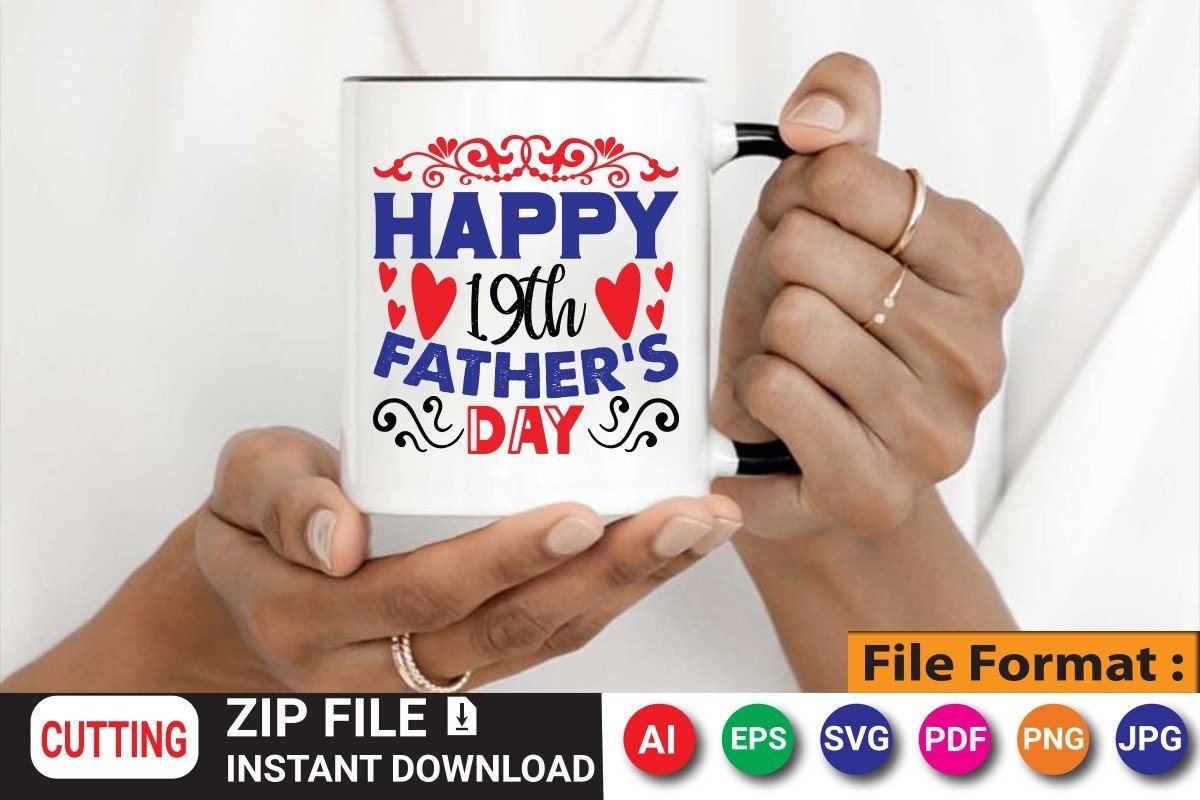 Happy 19th Father's Day Mug Design Graphic by DigitalCraftHub ...
