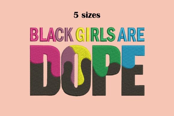 Black Girls Are Dope