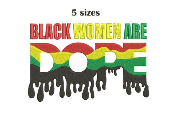 Black Women Are Dope