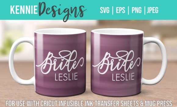 Bride Infusible Ink Mug Wrap Svg Graphics